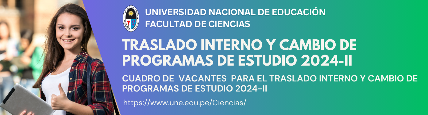 TRASLADO INTERNO Y CAMBIO DE PROGRAMAS DE ESTUDIO 2024-II