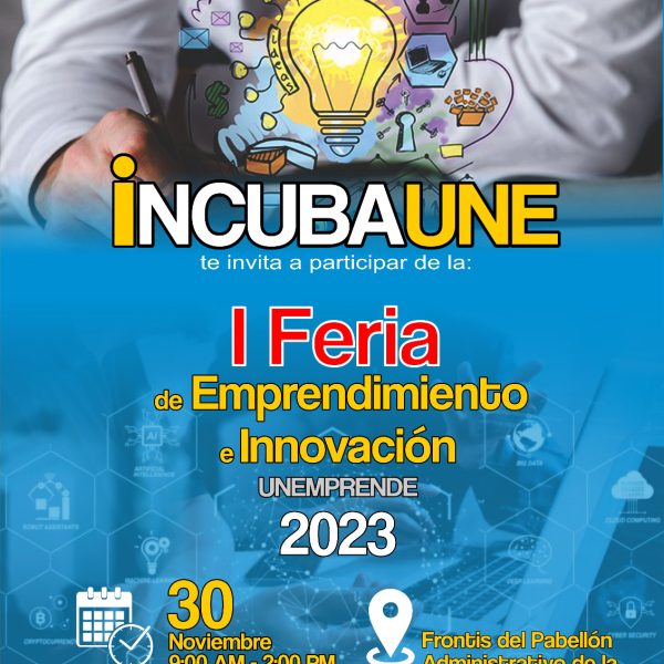 I Feria de Emprendimiento e Innovación UNEMPRENDE 2023